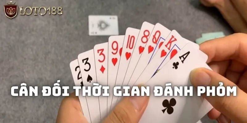 Không nên dành quá nhiều thời gian để chơi phỏm