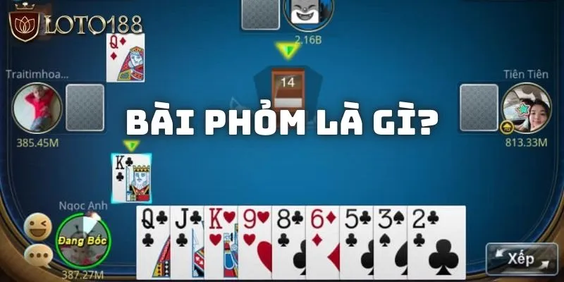 Bài phỏm là gì được khá nhiều người quan tâm