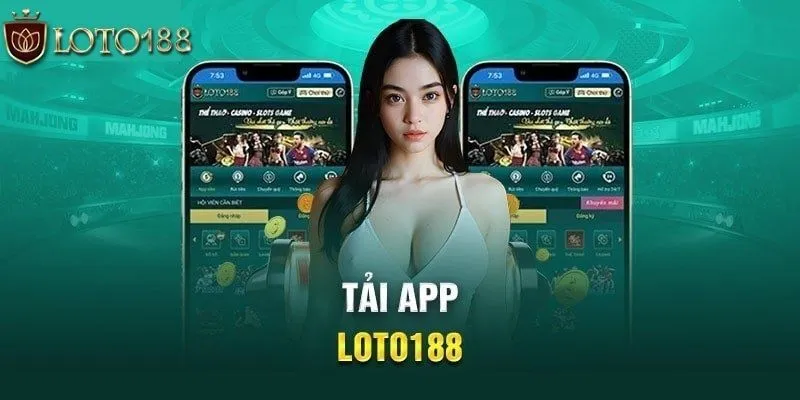 Tải app Loto188 về Android