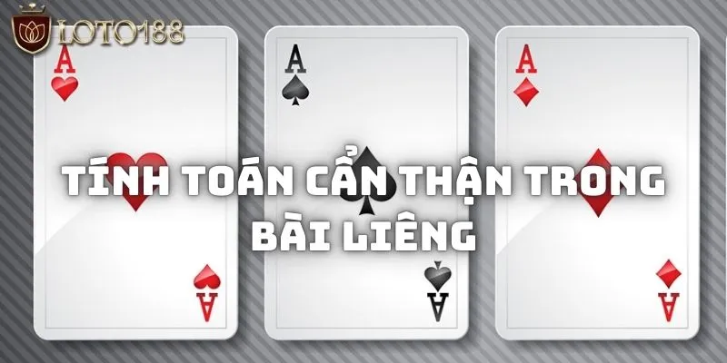 Tính toán cẩn thận trong bài liêng là gì