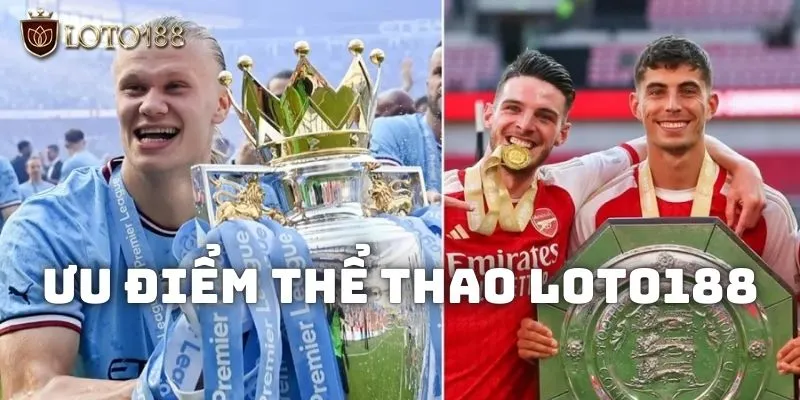 Lý do nên tham gia các kèo cá độ trên nền tảng Loto188